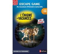 Escape game CE2-CM1: Au muséum d'histoire naturelle - Sophie Adriansen - Nathan - broché - Scolaire / Universitaire