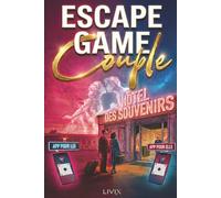 Escape Game Couple à l’Hôtel des Souvenirs: Un livre d’énigmes interactives avec deux applications (version Lui / version Elle) pour une aventure unique et complice à deux.