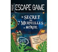 Larousse – Escape game de poche junior : Le secret des 7 merveilles du monde
