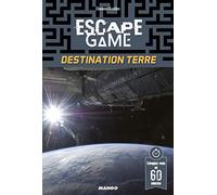 Escape game : destination Terre