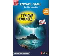 Escape Game du CM1 au CM2 – Sur l'île maudite : L'énigme des vacances – Cahier de vacances – Nathan