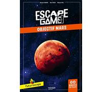 Benjamin Bouwyn – Escape Game Futuroscope – Objectif Mars – Livre-jeu – Relié
