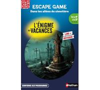 Escape game - L'énigme des vacances de la 4ème à la 3ème - Dans les allées du cimetière - Cahier de vacances