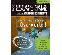 Escape game Minecraft - Gare aux monstres de l'overworld - Vincent Raffaitin - Larousse - Poche - Livre-jeu