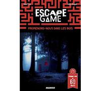 Escape Game : Promenons-nous dans les bois...