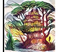Escape Into Fantasy: S'évader Dans Le Monde De La Fantaisie, Est Un Livre De Coloriage Pour Tous Les Amoureux De La Fantaisie Et De La Thérapie Par La ... Libérer Le Stress Quotidien (French Edition)