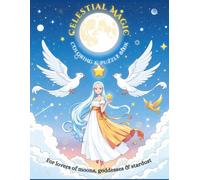 Escape into the Stars: A Celestial Magic Coloring & Puzzle Book - 25 Cosmic Scenes & 20 Brain Teasers for Calm, Wonder & Creative Flow: A Dreamy Night-Sky Experience for Inner Peace & Creative Flow