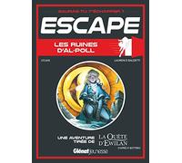 Escape ! Les ruines d'Al-Poll: Une aventure de La Quête d'Ewilan