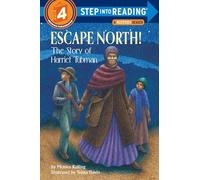 Escape North! The Story of Harriet Tubman
