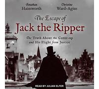 Escape of Jack Ripper Truth About The Cover-up and His Flight from Justice [Import]