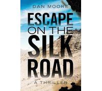 Escape on the Silk Road