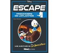 Escape ! Prisonniers de l'Atlantide: Une aventure de la bande à Picsou