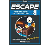 Escape ! Prisonniers de l'Atlantide Une aventure de la bande à Picsou - Olivier Oltramare - Glénat Jeunesse - broché - Document jeunesse
