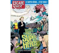 Escape Quest T06: L'Académie des super-héros