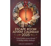 Escape Room Advent Calendar 2025: Unlock Hidden Secrets Through 21 Thrilling Holiday Challenges