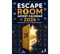 Escape Room Advent Calendar: 24 Challenges, Codes, Ciphers & Mystery Games for Family Game Night
