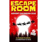 Escape Room Advent Calendar: A Christmas Puzzle Book for Adults with 24 Brain Teasers solved directly on the page-no web app required