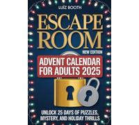 Escape Room Advent Calendar For Adults 2025: Unlock 25 Days of Puzzles, Mystery, and Holiday Thrills
