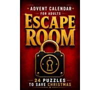 Escape Room Advent Calendar for Adults: 24 Days of Mystery with One Interactive Puzzle to Solve Each Day. Can You Solve the Case Before Christmas Eve? | Puzzle Book for Adults