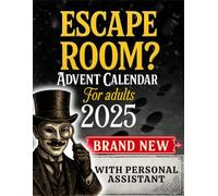 Escape Room Advent Calendar for Adults: Gather Clues, Follow the Trail, and Unmask the Culprit Before Christmas. An Interactive Game to Enjoy with Family, Couples, or Friends