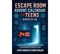 Escape Room Advent Calendar for Teens for Ages 12-16: 24 Days of Christmas Escape Puzzles to Challenge and Excite Teens