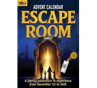 Escape Room Advent Calendar for the Family: An Interactive Puzzle Adventure for Parents and Kids Ages 8+ (Book+App)