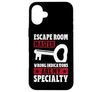 Escape Room Master Wrong Indications are My Specialty Game Coque pour iPhone 16 Plus