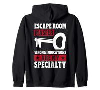 Escape Room Master Wrong Indications are My Specialty Game Sweat à Capuche
