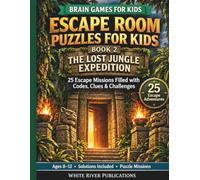 Escape Room Puzzles for Kids: Book 2: The Lost Jungle Expedition