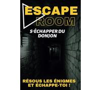 Escape Room: S'échapper du donjon