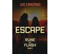 Escape: Rune And Flash Book 2
