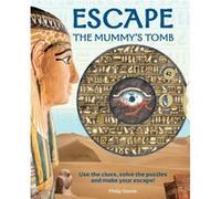 Escape the Mummys Tomb by Philip Steele Philip Steele (Auteur)