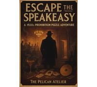 Escape the Speakeasy: A 1920s Prohibition Puzzle Adventure
