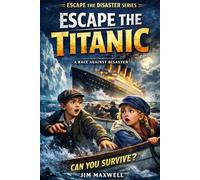 Escape the Titanic: A Race Against Disaster