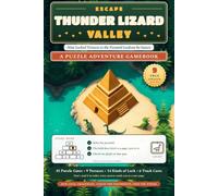 Escape Thunder Lizard Valley: A Puzzle Adventure Gamebook: Solve Each Math Puzzle and Turn to the Page It Reveals, Up Nine Terraces to the Pyramid Lookout. Count the Footprints, with Dinosaur Facts