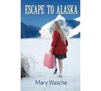 Escape To Alaska