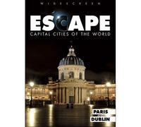 Escape to Capital Cities of World: Paris & Dublin