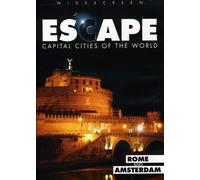 Escape to Capital Cities of World: Rome & Amsterda