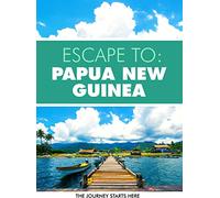 Escape to Papua New Guinea