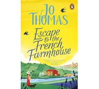 Escape to the French Farmhouse: The #1 Kindle Bestseller