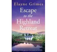 Escape To The Highland Retreat
