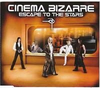 Cinema Bizarre - Escape to The Stars [Import]