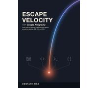 Escape Velocity with Google Antigravity: From your first prompt to autonomous agents across the desktop, IDE, CLI, and SDK