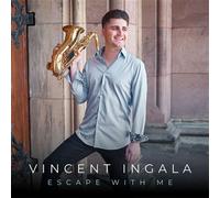 Ingala, Vincent - Escape with Me [Import]