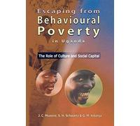 Escaping From Behavioural Poverty In Uganda. The Role Of Culture And Social Capital