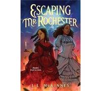 Escaping Mr. Rochester - L.L. McKinney - HarperCollins Publishers Inc - Livre en Anglais - Hardback L.L. McKinneyL.L. McKinney (Auteur)