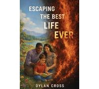Escaping The Best Life Ever
