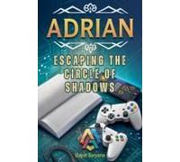 Escaping The Circle Of Shadows (Adrian)
