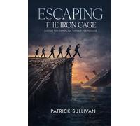 Escaping The Iron Cage: Making The Workplace Suitable For Humans