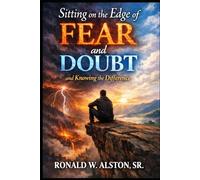 ESCAPING THE SHADOWS OF FEAR AND DOUBT